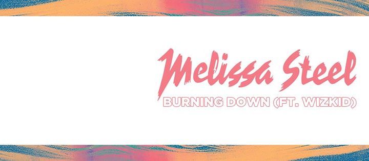 melissa steel burning down